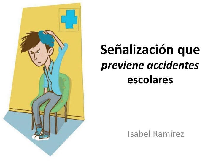 senalamientos para prevenir accidentes en la escuela senalamientos para prevenir accidentes en la escuela
